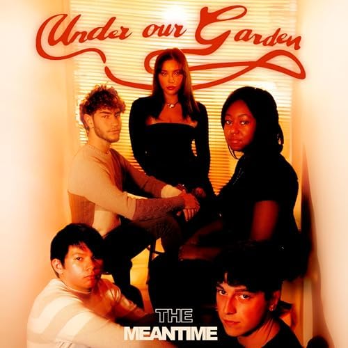 Under Our Garden by The Meantime on Prime Music
