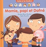 Mamie, Papi et Dafné 2924472040 Book Cover
