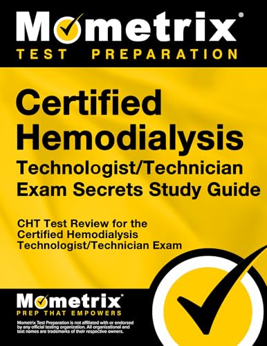 Certified Hemodialysis Technologist/Technician Exam Secrets Study...