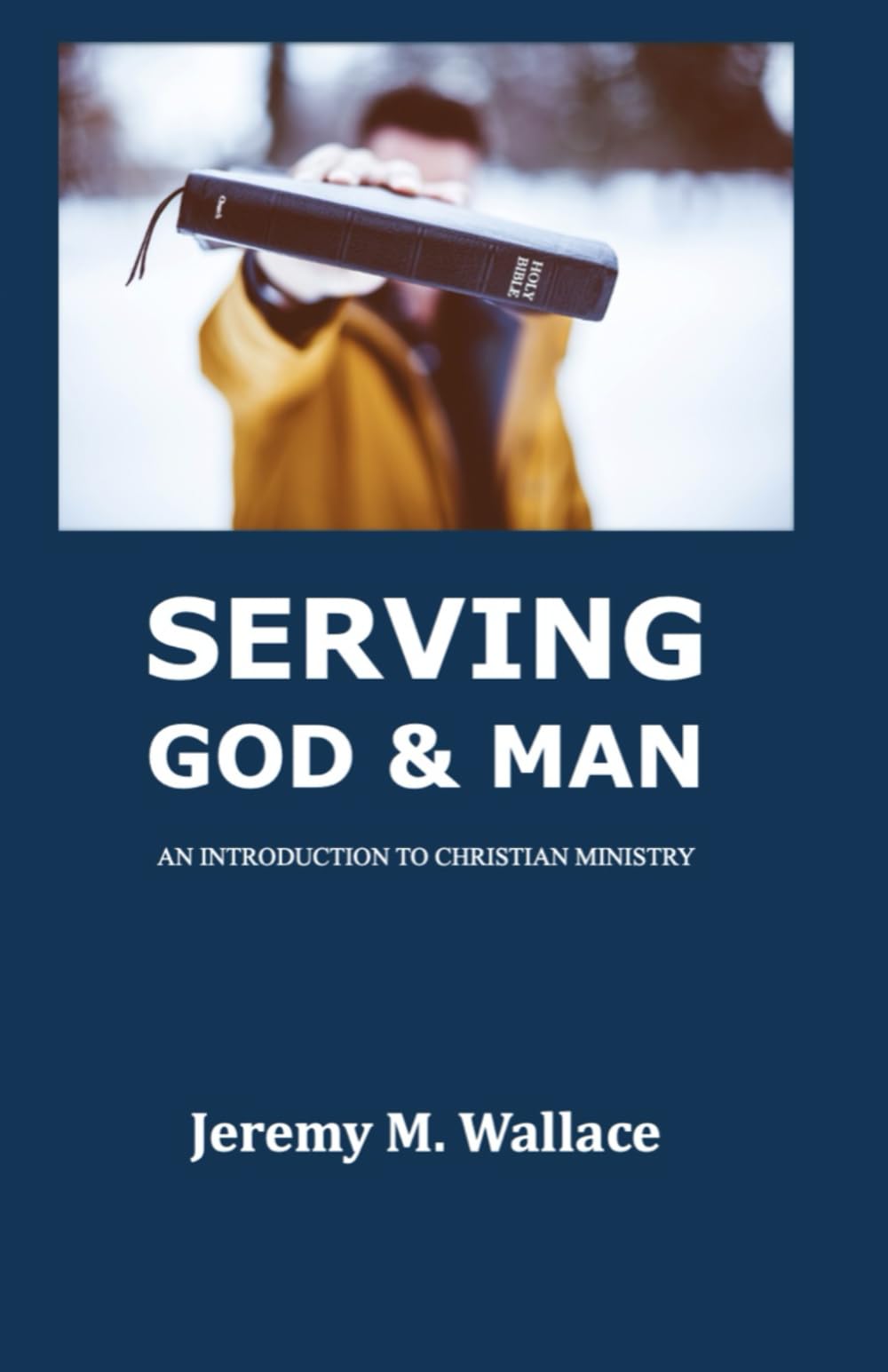 Serving God and Man: An Introduction to Christian Ministry