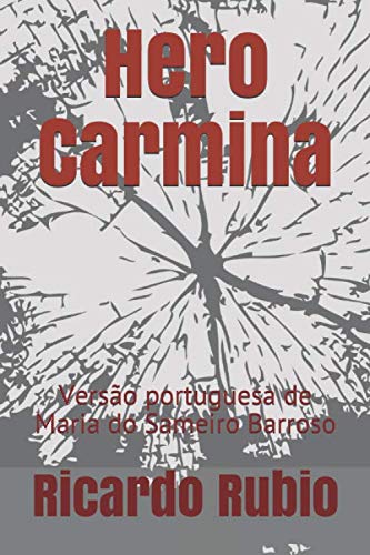 Hero Carmina: Versão portuguesa de Maria do Sameiro Barroso