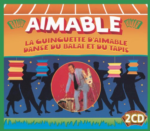 La guinguette d'Aimable/ Danse du balai et du tapis