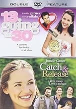 13 Going on 30 / Catch and Release