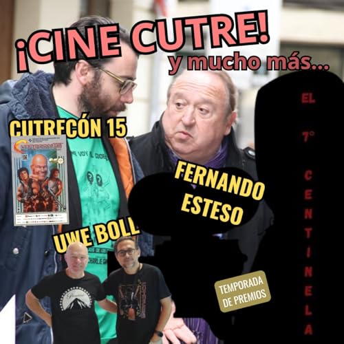 El 7.&deg; Centinela: Cine cutre y mucho m&aacute;s.