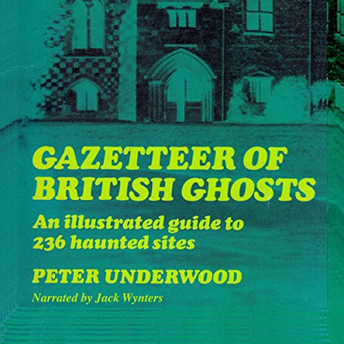 Gazetteer of British Ghosts by Peter Underwood episode artwork