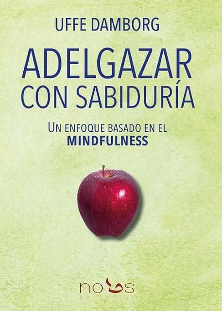 Portada de Adelgazar con sabiduría. Un enfoque basado en el mindfulness