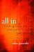 All In: Finding True Life on the Path to Total Surrender