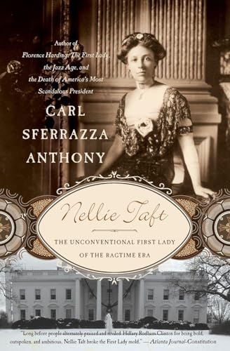 Nellie Taft: The Unconventional First Lady of t... 0060513837 Book Cover