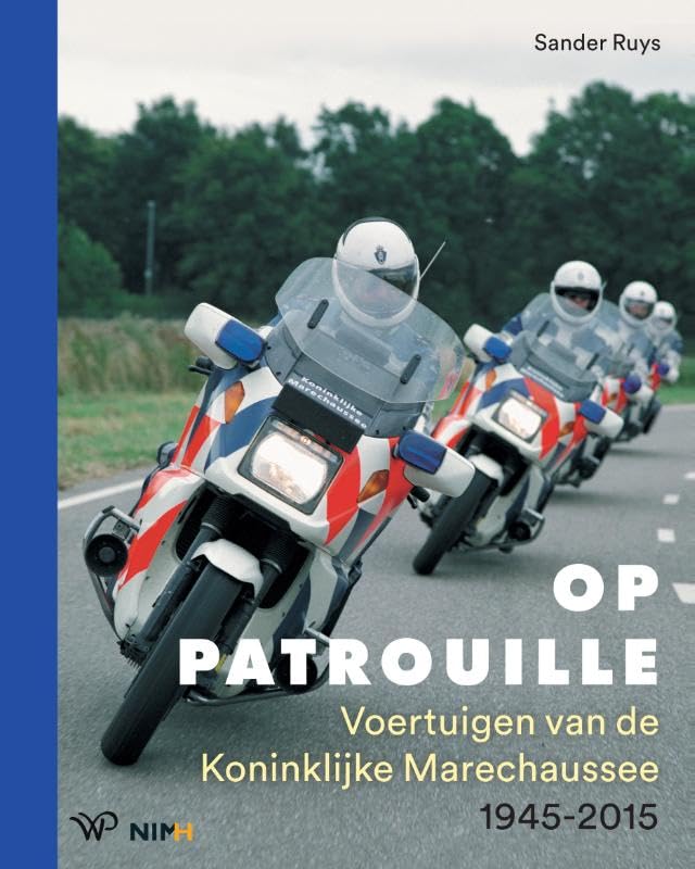 Livre Op patrouille Voertuigen Marechaussee cadeau idéal passionné histoire militaire