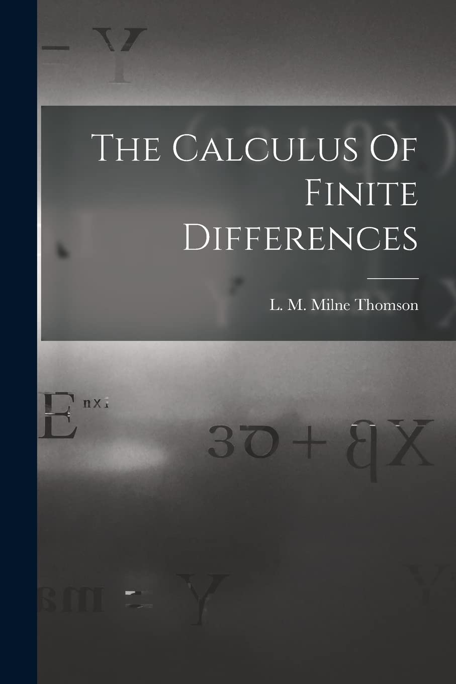 The Calculus Of Finite Differences