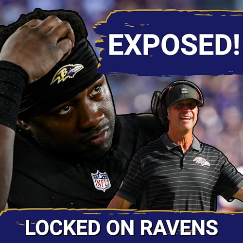 Baltimore Ravens leaders EXPOSED in BOMBSHELL REPORT, John Harbaugh pressure REACHES BREAKING POINT Podcast Por arte de portada