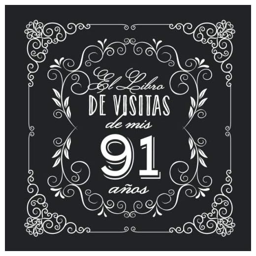 El Libro de Visitas de mis 91 años: Decoración vintage para fiesta de 91 cumpleaños – Regalo para hombre y mujer - 91 años - Libro de firmas para felicitaciones y fotos de los invitados