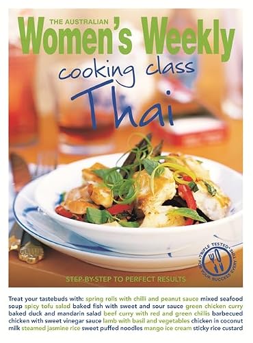 Image of Cooking Class Thai: Step-by-step to perfect results (The Australian Women's Weekly Essentials)
