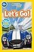 Let's Go! (National Geographic Kids Readers, Pre-Reader): A Reader About Buses, Bikes, Cars, and How We Travel