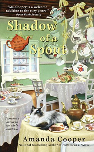 Shadow of a Spout (A Teapot Collector Mystery Book 2)