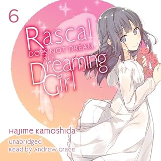 Rascal Does Not Dream of a Dreaming Girl Audiobook By Hajime Kamoshida, Andrew Cunningham cover art
