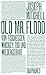 Old Mr. Flood: Geschichten von Fischessen, Whiskey, Tod und Wiedergeburt (Literatur)