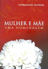 Capa de Mulher e Mãe, Uma Homenagem