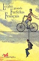 Les plus grands farfelus franÃ§ais (French Edition) 2952026181 Book Cover