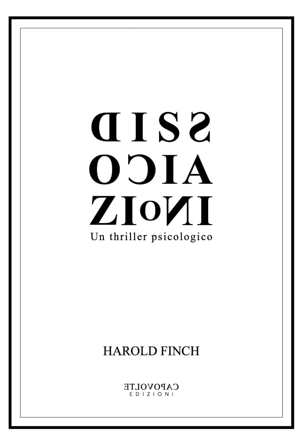 Dissociazioni: Un thriller psicologico