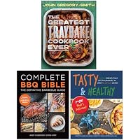 The Greatest Traybake Cookbook Ever, Complete BBQ BIBLE The Definitive Barbecue Guide & Tasty & Healthy F*ck That's Delicious 3 Books Collection Set