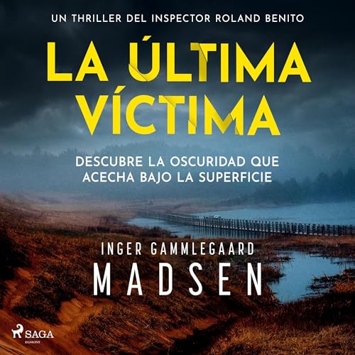 La última víctima Audiolibro Por Inger Gammelgaard Madsen, Alejandra del Monte - traductor arte de portada