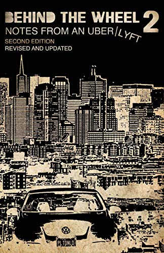 Behind the Wheel 2: Notes from an Uber/Lyft