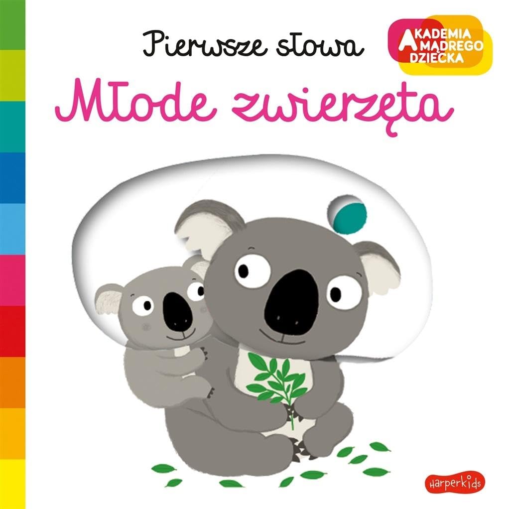 Pierwsze słowa Młode zwierzęta (AKADEMIA MĄDREGO DZIECKA)