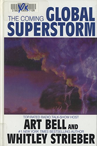 The Coming Global Superstorm (With: Art Bell)
