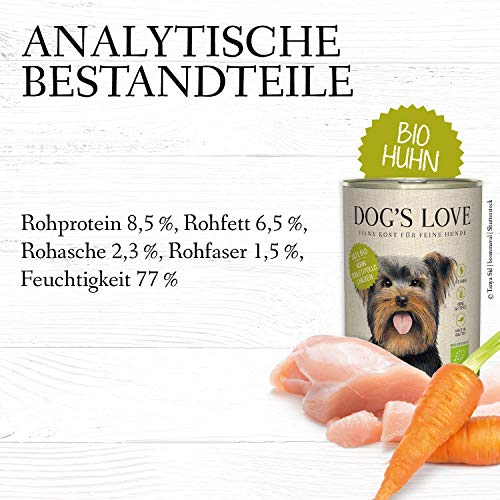 DOG'S LOVE Hundefutter nass getreidefrei in 100% Bio-Lebensmittelqualität Aller Rohstoffe und hohem Fleischanteil, Premium Nassfutter Made in Austria – von Veterinären geprüft – Huhn Adult (6 x 400g)