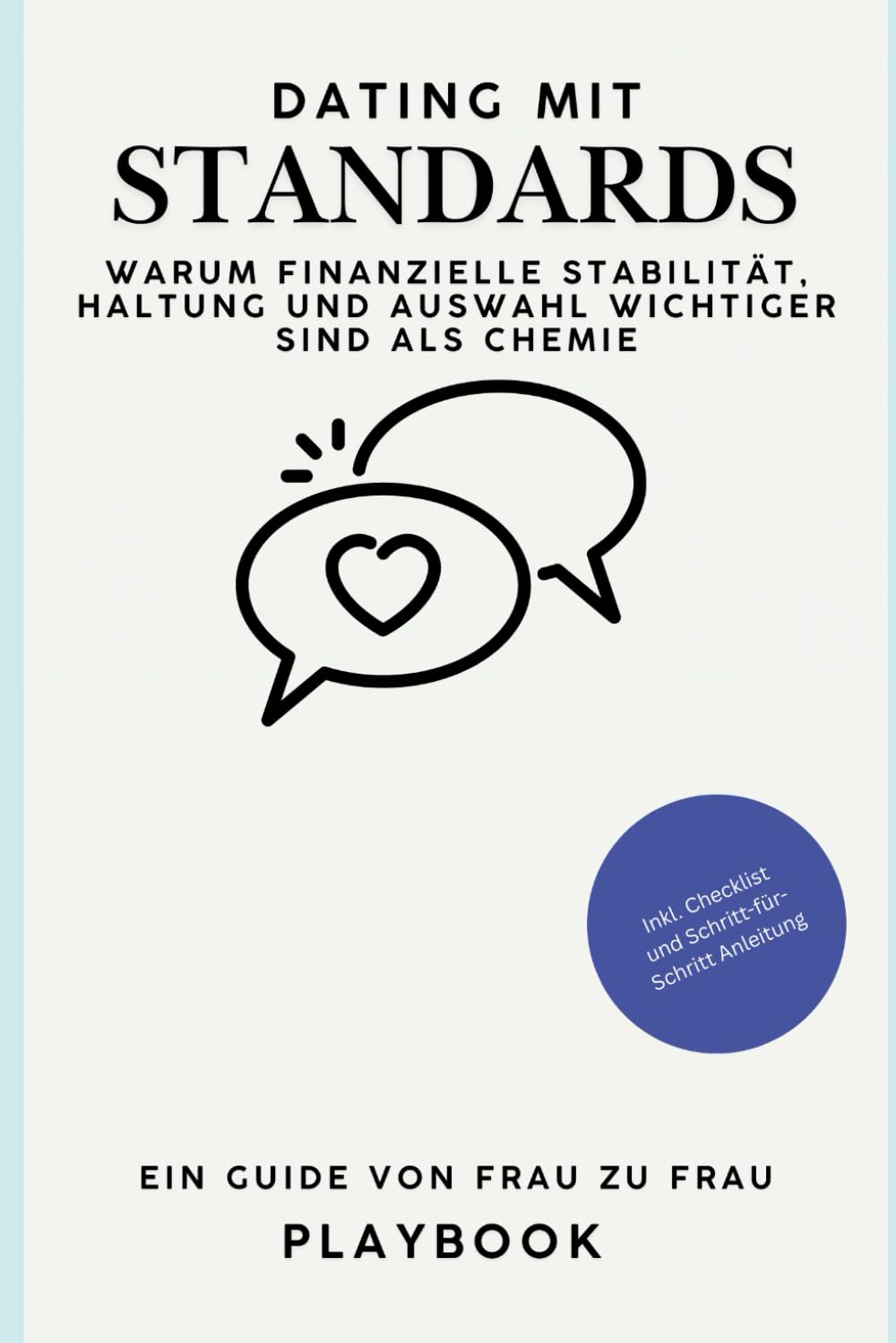 Dating mit Standards: Warum finanzielle Stabilität, Haltung und Auswahl wichtiger sind als Chemie