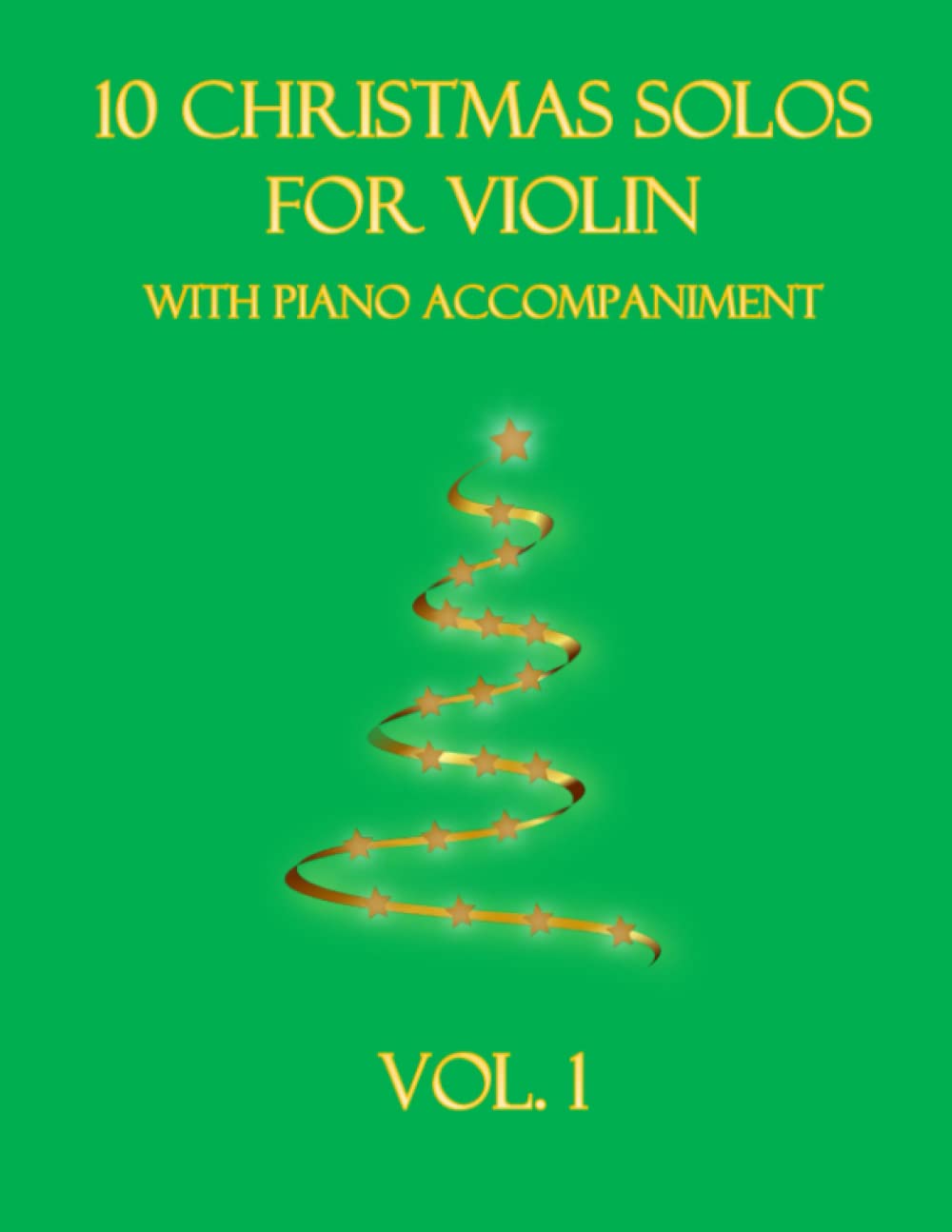 10 Christmas Solos for Violin with Piano Accompaniment: Vol. 1