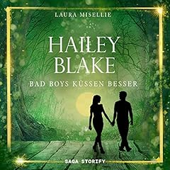 Page de couverture de Hailey Blake - Bad Boys küssen besser