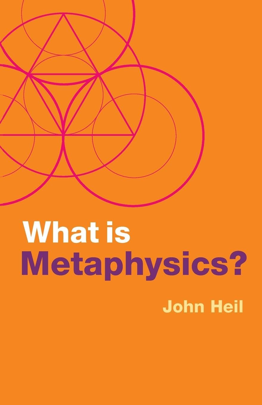 What is Metaphysics? (What is Philosophy?)