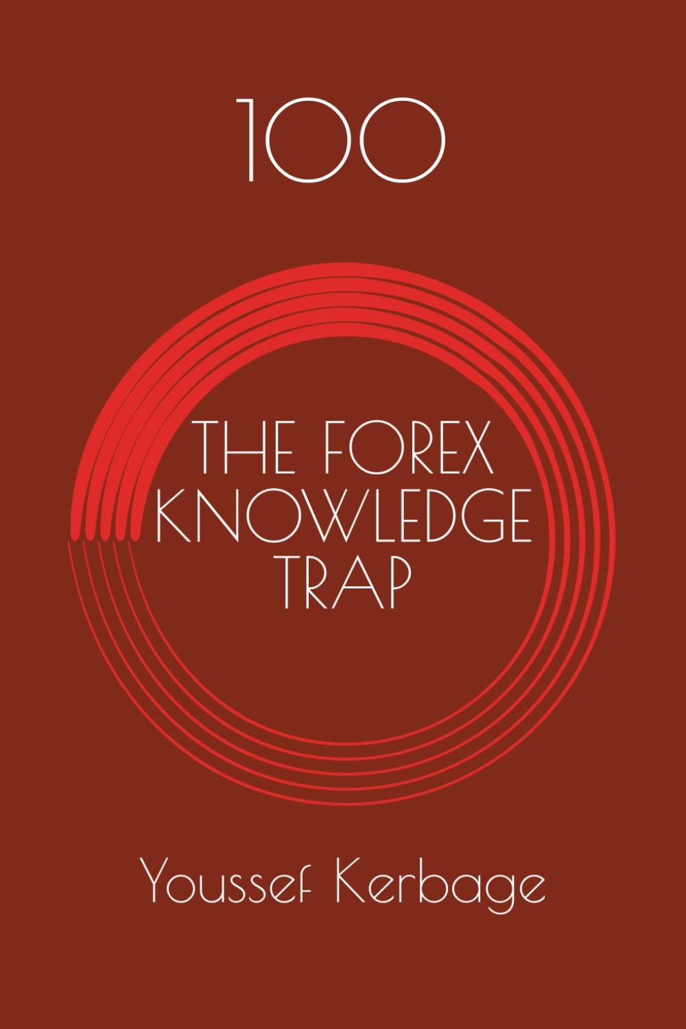 THE FOREX KNOWLEDGE TRAP