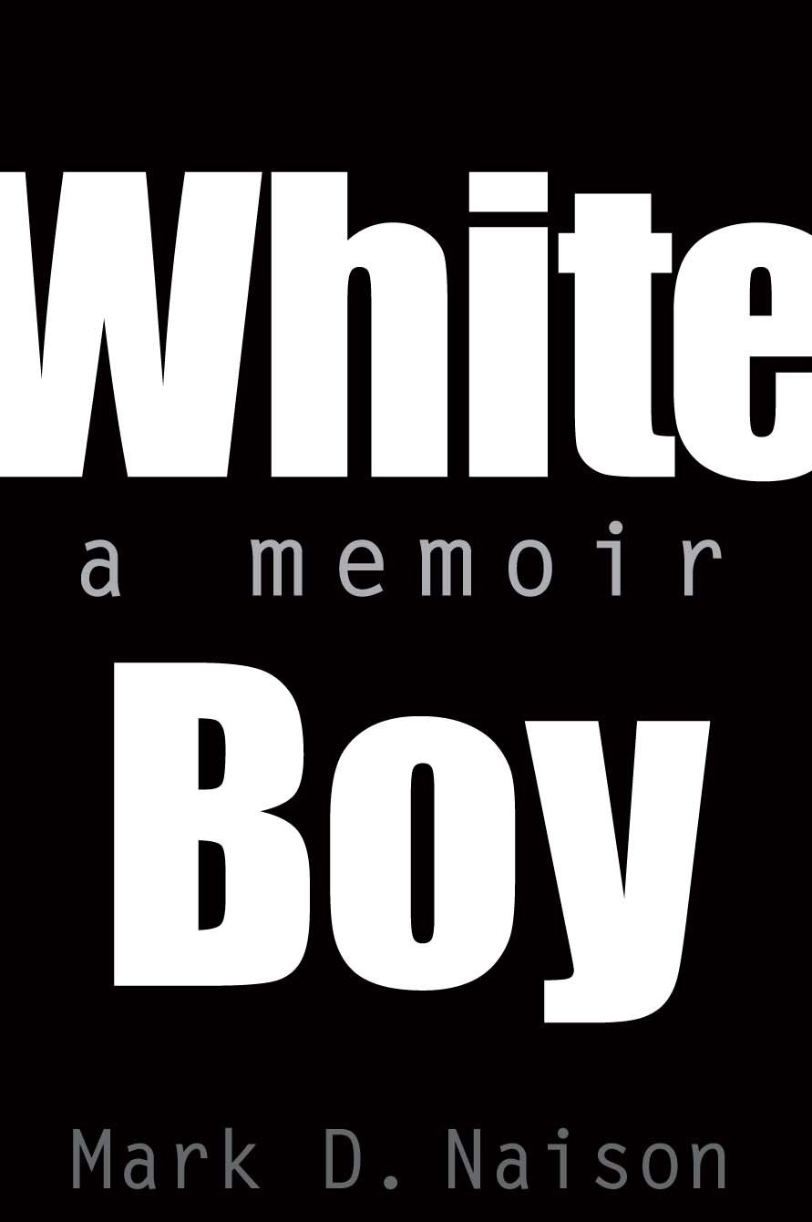 Buy White Boy: A Memoir โ BookShops.in