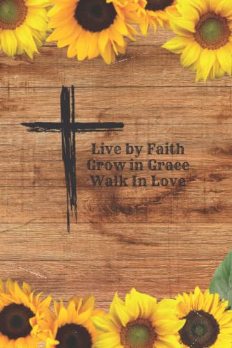 Live in Faith, Grow in Grace, Walk in Love: Women's Journal