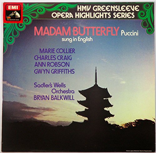 Madam Butterfly: Puccini Sung In English / Sadler's Wells Orchestra, Bryan Balkwill (HMV Greensleeve Opera Highlights Series)