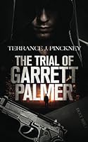 The Trial of Garrett Palmer 1514293633 Book Cover