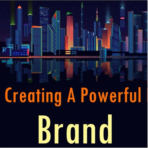 Creating a Powerful Brand Titelbild