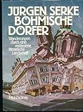 Böhmische Dörfer: Wanderungen durch eine verlassene literarische Landschaft
