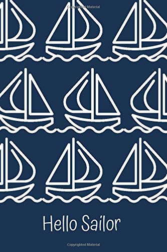 Hello Sailor: Race and Sailing Trips Journaling