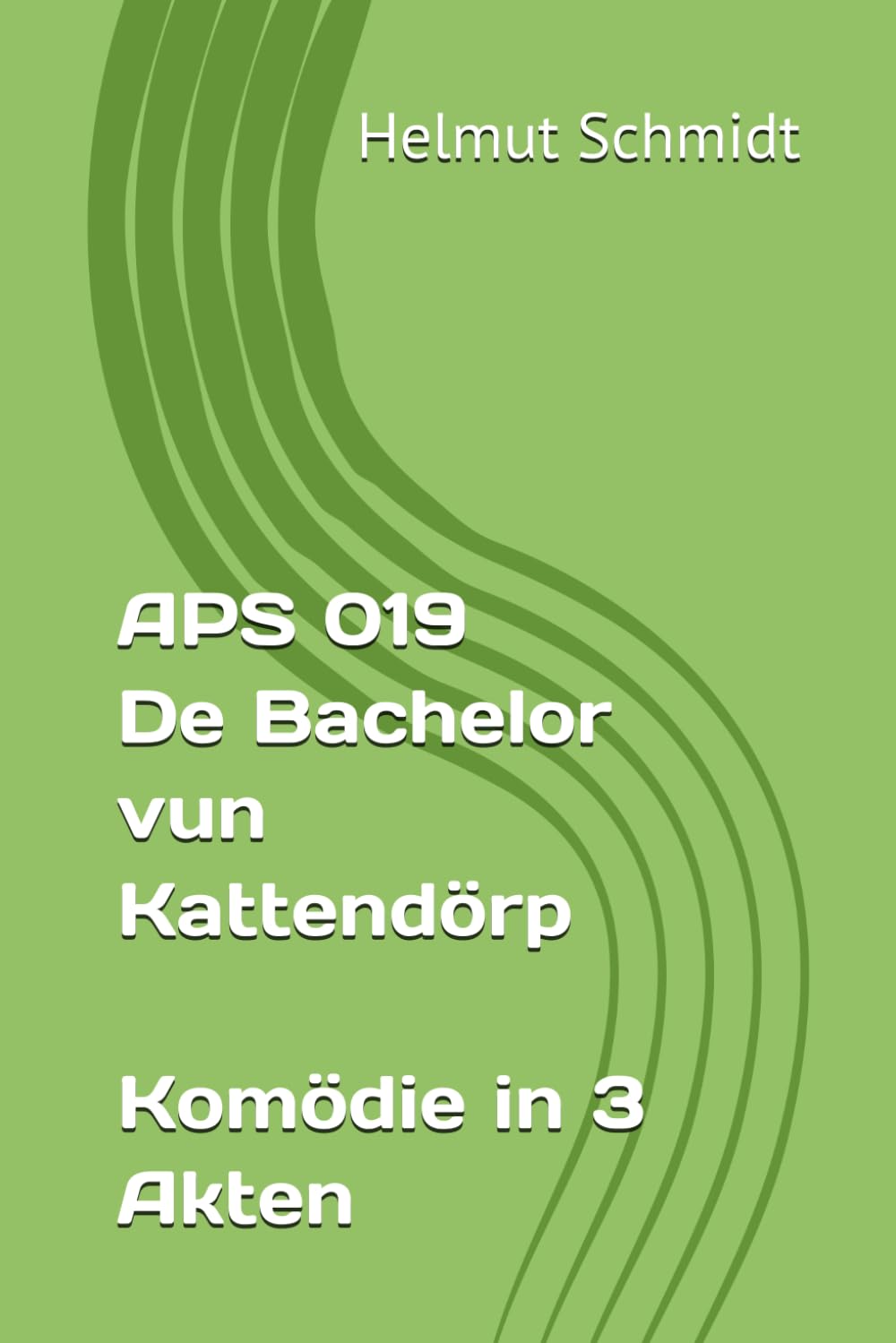 APS 019 De Bachelor vun Kattendörp - Komödie in 3 Akten