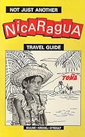 Not Just Another Nicaragua Travel Guide 0962584703 Book Cover