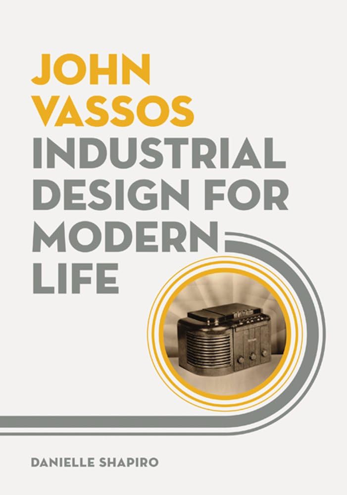 John Vassos: Industrial Design for Modern Life Paperback – March 30, 2016
