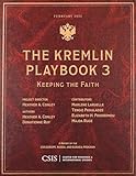 The Kremlin Playbook 3: Keeping the Faith (CSIS Reports)