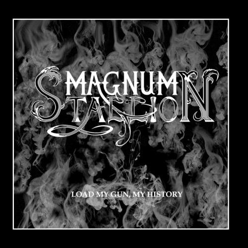 Load My Gun, My History [Audio CD] Magnum Stallion