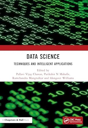 Data Science: Techniques and Intelligent Applications book cover