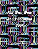  Fun With Wine Adult Coloring Book