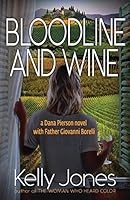 Bloodline and Wine (Dana Pierson) 0991446828 Book Cover